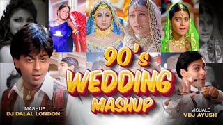 Bollywood 90s Wedding Mashup  VDJ Ayush  DJ Dalal London  90s Hindi Songs  Best Of 90s Mashup [upl. by Ayotas]