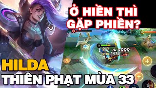 MLBB  AULUS Ở HIỀN THÌ GẶP PHIỀN VỚI CON MẸ HILDA THIÊN PHẠT MÙA 33  Tốp Mỡ [upl. by Inoj849]