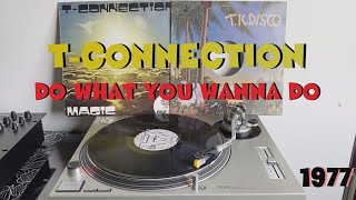 TConnection  Do What You Wanna Do DiscoFunk 1977 Extended Version AUDIO HQ  FULL HD [upl. by Jacynth]