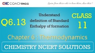 Thermodynamics Q613 Chapter 6 Class 11 CHEMISTRY NCERT Solutions [upl. by Niotna775]