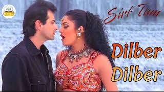 quot Dilbar Dilbar  Full Song  quot Sirf Tum Ft  Sanjay Kapoor  Sushmita Sen mp3 dhamaka [upl. by Ettennyl]