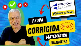 🧨 CESGRANRIO 2023  BANCO DO BRASIL  Correção da prova de MATEMÁTICA FINANCEIRA [upl. by Drews18]