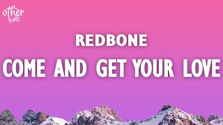 Redbone  Come and Get Your Love Lyrics  Star Lord Song  From Guardians of the Galaxy [upl. by Azeret425]