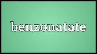 Benzonatate Meaning [upl. by Korrie]