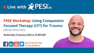 FREE Workshop  Using Compassion Focused Therapy CFT for Trauma [upl. by Lynett]