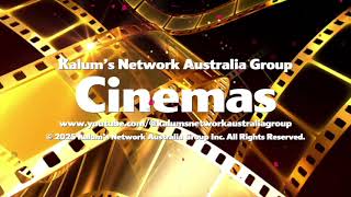 Kalums Network Australia Group Cinemas Intro February 2025 [upl. by Gnil]