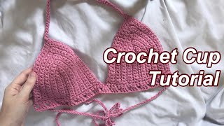 Crochet Bralette Cups Tutorial for Beginners [upl. by Sevik]