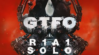 GTFO  ALT  R1A1 Solo [upl. by Norrag577]