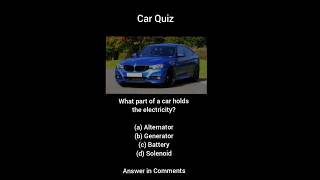 Car Quiz  which part of the car holds electricity  Car Knowledge test [upl. by Ocirederf]