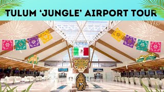 ✈️✈️  TULUM ‘JUNGLE’ AIRPORT TOUR  SEE HIGHLIGHTS OF TULUM’S BRAND NEW AIRPORT [upl. by Phip]