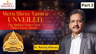 Meru Shree Yantra’s Hidden Mysteries Pathway to Abundance and Spiritual Growth  DrRaviraj Ahirrao [upl. by Eynttirb608]