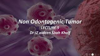 Oral surgery  Non Odontogenic Tumor lec55th stage 2025 [upl. by Eisenberg]