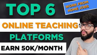 Top 6 Online Teaching Jobs from Home  How to make Money Online by Teaching [upl. by Calvert786]