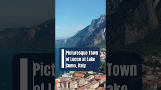 Picturesque Town of Lecco at Lake Como Italy [upl. by Ole]