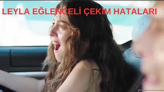 Leyla Hayat… Aşk… Adalet Eğlenceli Çekim Hataları [upl. by Aim]