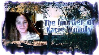 The Murder of Kacie Woody [upl. by Cade]