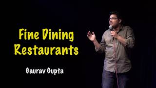 FINE DINING RESTAURANTS  Stand up comedy by Gaurav Gupta [upl. by Ahseram483]