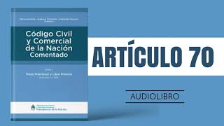 ARTÍCULO 70 ✔ Código Civil y Comercial Comentado 🔊 NUEVA LEY  ARGENTINA [upl. by Buffum432]