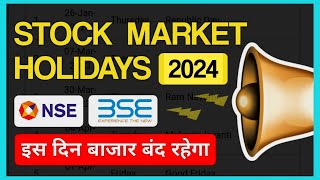 Share Market Holidays in 2024  NSE BSE Holiday List 2024  Stock Market Holidays List [upl. by Saunder]