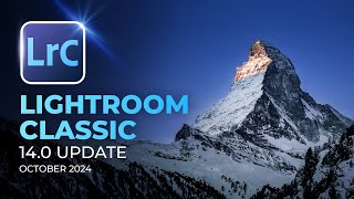 Everything New With Lightroom Classic 140  October 2024 [upl. by Nobile]