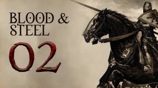 Blood and Steel P2 Warband Mod  Trying To Be Evil Playthrough [upl. by Dnumsed344]