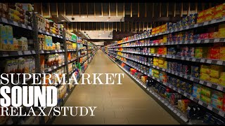 Supermarket SOUND europe RELAX STUDY amp Enjoy ASMR Ambient noise [upl. by Ediva]