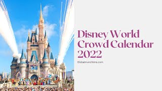 Disney World Crowd Calendar 2022  A Super Simple Guide [upl. by Eico]