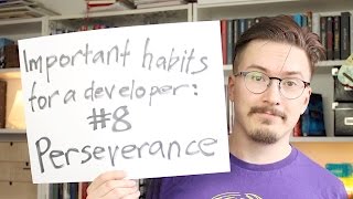 Top 8 developer habits Perseverance  Fun Fun Function [upl. by Erde]