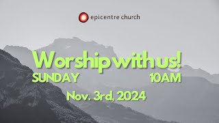 113 Sunday Service  Epicentre Church [upl. by Cerallua]