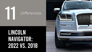 Lincoln Navigator 2022 vs 2018 [upl. by Vez]