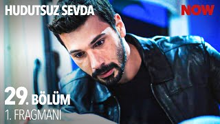 Hudutsuz Sevda 29 Bölüm 1 Fragmanı [upl. by Iong]