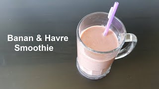 Banan Havre Smoothie  Sund Morgenmad Smoothie [upl. by Dwain]