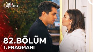 Yalı Çapkını 82 Bölüm 1 Fragmanı  Üçümüzü De Yakacaksın [upl. by Leinahtan]