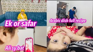 EK OR SAFARARABIC DISH FULL RECIPEALI SY BATNAINA AKBAR VLOG [upl. by Minnaminnie341]