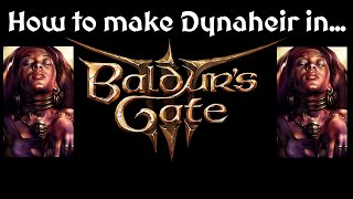 How to make Dynaheir in Baldurs Gate 3 [upl. by Pansie]