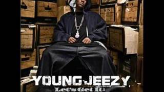 Young Jeezy  I do this shit [upl. by Remus]