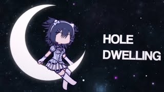 HOLE DWELLING A COMPLETED GACHA MEP 400 SUB SPECIAL [upl. by Purvis235]