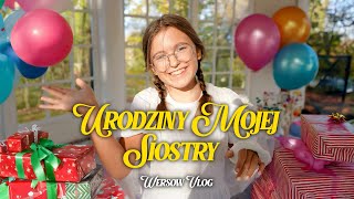 URODZINY MOJEJ SIOSTRY [upl. by Eiroj617]