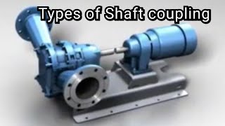 Different Types Of Shaft Coupling  Mechanical Engineering [upl. by Lucilla398]