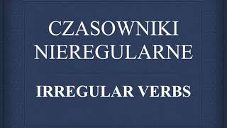 Wszystkie czasowniki nieregularne w języku angielskim  ponad 200 czasowników tłumaczenie i wymowa [upl. by Jennings]