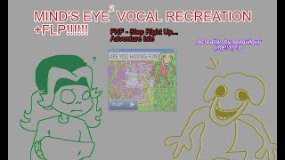 FLP MINDS EYE SQUARED Vocal Recreation FNF Step Right Up [upl. by Demmahom]