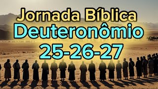 Jornada Leitura Bíblica Deuteronômio 252627 [upl. by Ahseikram]