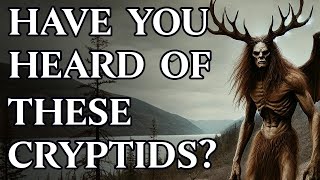 5 Cryptids Youve Never Heard Of Before [upl. by Shelia]