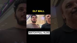 DLF Mall Of India Noida  Daily Vlog [upl. by Siclari687]