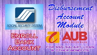 SSS Disbursement Account Enrollment  Asia United Bank AUB [upl. by Nnael]