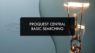 ProQuest Central Basic Searching [upl. by Zurek]