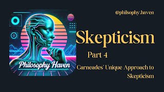 Skepticism Part 4 CarneadesPhilosophy Religionforyouscienceshortsquotes aestheticfypai [upl. by Diamante]