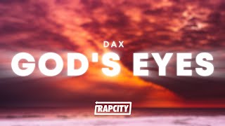 Dax  Gods Eyes Lyrics [upl. by Selrhc]