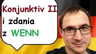 Konjunktiv II i zdania z WENN  język niemiecki  gerlicpl [upl. by Naivatco]