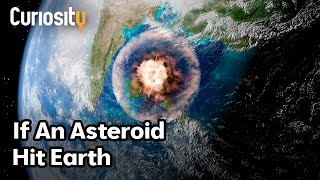 What Will Happen If An Asteroid Hits Earth  Breakthrough [upl. by Eerahc128]